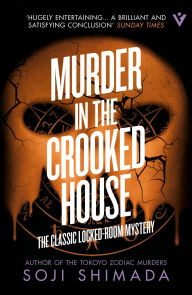 Title: Murder in the Crooked House, Author: Soji Shimada