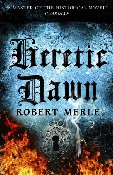 Heretic Dawn: Fortunes of France: Volume 3