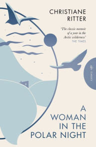 Title: A Woman in the Polar Night, Author: Christiane Ritter