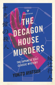 Download free books online in pdf format The Decagon House Murders by Yukito Ayatsuji, Hong-Li Wong 9781782276340