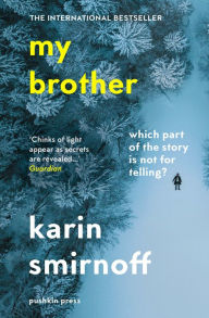 Title: My Brother, Author: Karin Smirnoff