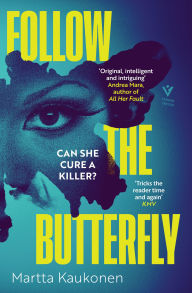 Title: Follow the Butterfly, Author: Martta Kaukonen