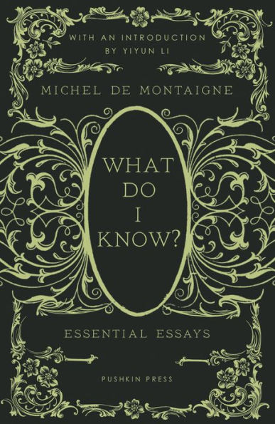 What Do I Know?: Essential Essays