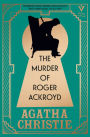 The Murder of Roger Ackroyd, Deluxe Edition: A gorgeous gift edition of the world's greatest crime writer's best and most influential mystery