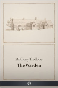 Title: The Warden, Author: Anthony Trollope