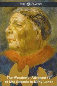 Title: The Wonderful Adventures of Mrs Seacole in Many Lands, Author: Mary Jane Seacole