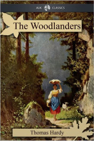 Title: The Woodlanders, Author: Thomas Hardy