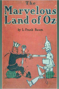 Title: The Marvelous Land of Oz, Author: L. Frank Baum