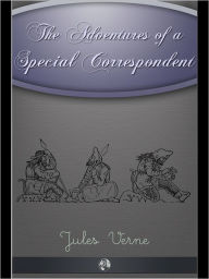 Title: The Adventures of a Special Correspondent, Author: Jules Verne