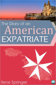 Title: The Diary of an American Expatriate, Author: Ilene Springer