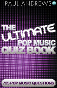 Title: The Ultimate Pop Music Quiz Book, Author: Paul Andrews