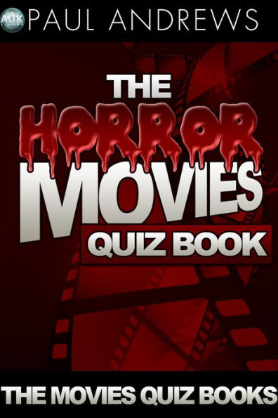 The Horror Movies Quiz Book