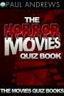 The Horror Movies Quiz Book