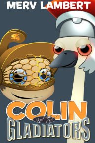 Title: Colin and the Gladiators, Author: Merv Lambert