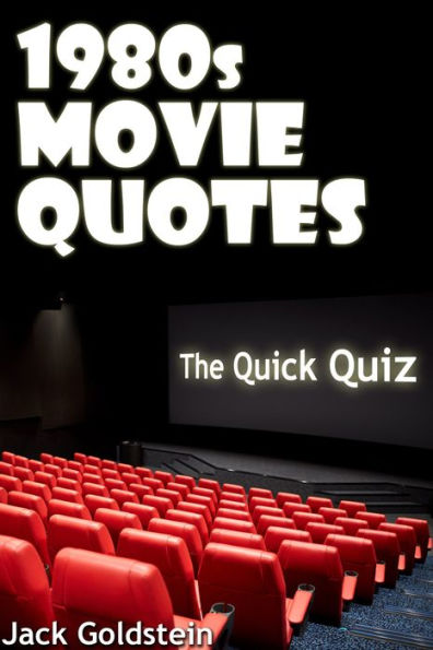 1980s Movie Quotes - The Quick Quiz