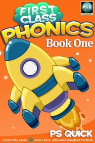 Title: First Class Phonics - Book 1, Author: P S Quick