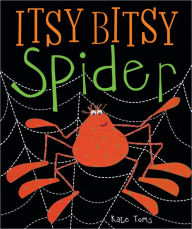 Title: Itsy Bitsy Spider, Author: Kate Toms