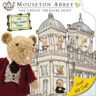 Title: Mouseton Abbey: The Cheesy Treasure Hunt, Author: Thomas Nelson