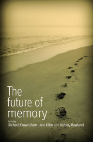 Title: The Future of Memory, Author: Richard Crownshaw