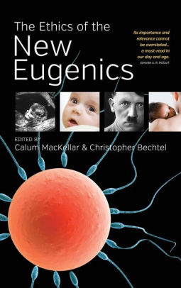 The Ethics of the New Eugenics / Edition 1
