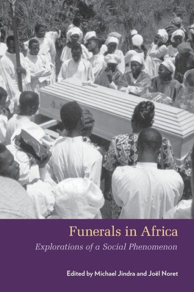Funerals in Africa: Explorations of a Social Phenomenon / Edition 1