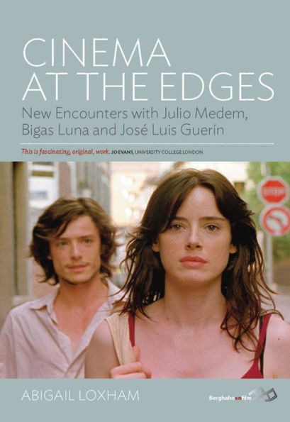 Cinema At the Edges: New Encounters with Julio Medem, Bigas Luna and Jose Luis Guerin / Edition 1