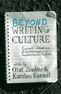 Beyond <i>Writing Culture</i>: Current Intersections of Epistemologies and Representational Practices / Edition 1