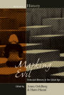 Marking Evil: Holocaust Memory in the Global Age / Edition 1