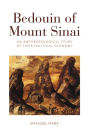 Bedouin of Mount Sinai: An Anthropological Study of their Political Economy / Edition 1