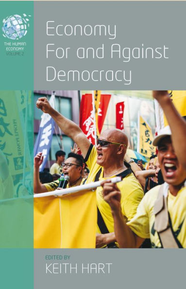 Economy for and Against Democracy / Edition 1