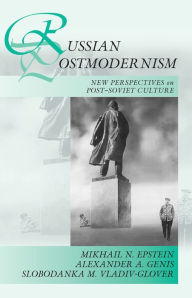 Title: Russian Postmodernism: New Perspectives on Post-Soviet Culture, Author: Mikhail N. Epstein