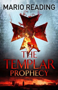 Title: The Templar Prophecy (John Hart Series #1), Author: Mario Reading