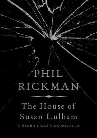 Title: The House of Susan Lulham (Merrily Watkins Series Novella), Author: Phil Rickman