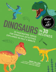 Title: Dinosaurs in 30 Second, Author: Sean Callery