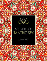 Title: Secrets of Tantric Sex, Author: Claudia Blake