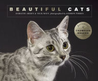 Title: Beautiful Cats: Portraits of champion breeds, Author: Darlene Arden