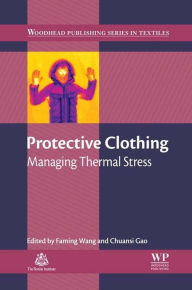 Title: Protective Clothing: Managing Thermal Stress, Author: F. Wang