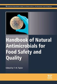 Title: Handbook of Natural Antimicrobials for Food Safety and Quality, Author: M Taylor