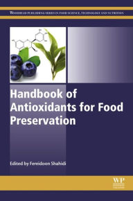 Title: Handbook of Antioxidants for Food Preservation, Author: Fereidoon Shahidi