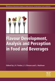 Title: Flavour Development, Analysis and Perception in Food and Beverages, Author: J K Parker