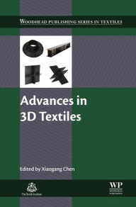 Title: Advances in 3D Textiles, Author: Xiaogang Chen