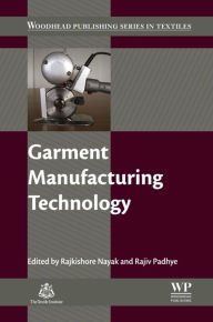 Title: Garment Manufacturing Technology, Author: Rajkishore Nayak