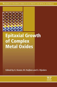 Title: Epitaxial Growth of Complex Metal Oxides, Author: Gertjan Koster