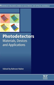 Ebooks free download em portugues Photodetectors: Materials, Devices and Applications 9781782424451 in English by Bahram Nabet 