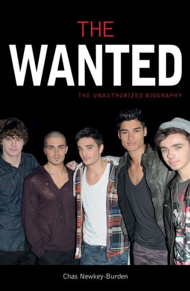 The Wanted: Unauthorized Biography