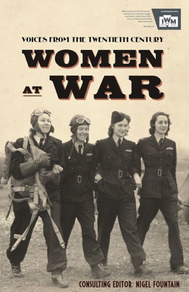 Women At War 1914-91: Voices of the Twentieth Century