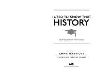 Alternative view 2 of I Used to Know That: History: Stuff You Forgot from School