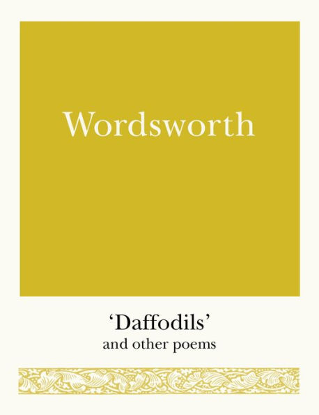 Wordsworth: 'Daffodils' and Other Poems