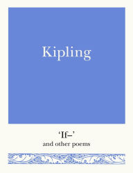 Title: Kipling: 'If-' and Other Poems, Author: Rudyard Kipling