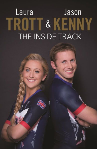 Laura Trott and Jason Kenny: The Inside Track